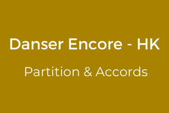 Danser encore – Partition de la chanson de HK et les saltimbanques